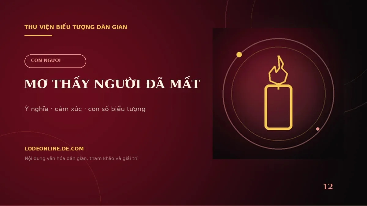 Minh họa Mơ Thấy Người Đã Mất Đánh Con Gì? Ý Nghĩa Và Con Số Biểu Tượng